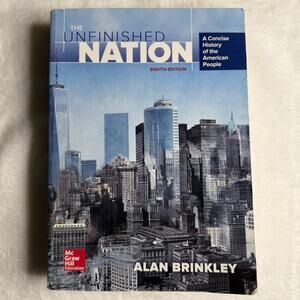 The Unfinished Nation: A Concise History of the American People (8th Edition)